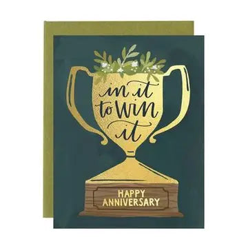 In It To Win It Anniversary Card