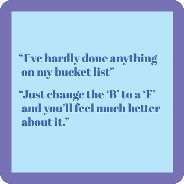 Bucket List Coaster- Drinks on Me