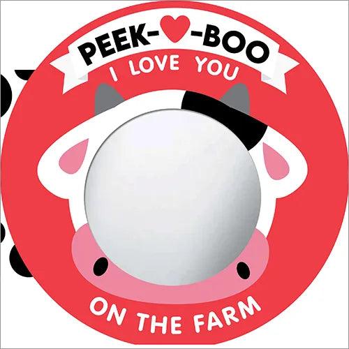 Peek-A-Boo, I love you! On the Farm