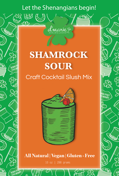 St. Patrick's Shamrock Sour- D'Marie