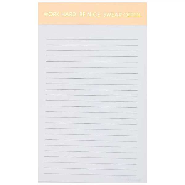 Work Hard. Be Nice. Swear Often Notepad