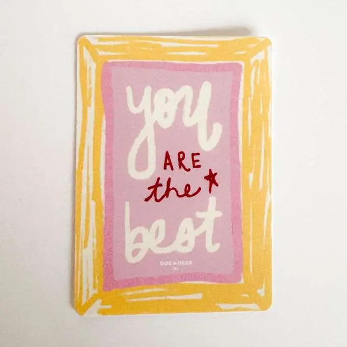 You Are The Best Sticker