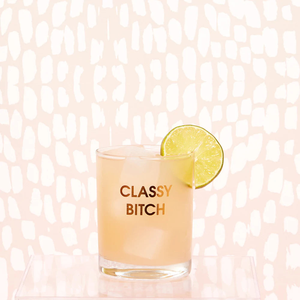 Classy Bitch Rocks Glass
