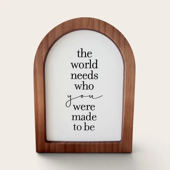 The World Needs Who You Framed Arch