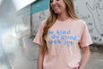 Be Kind, Do Good, Seek Joy Tee- Peachy