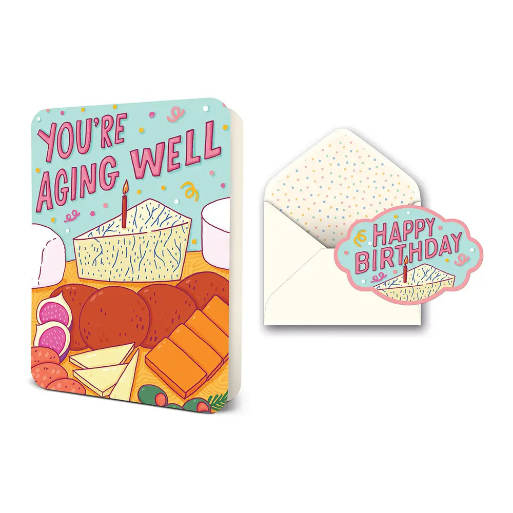 You're Aging Well Greeting Card