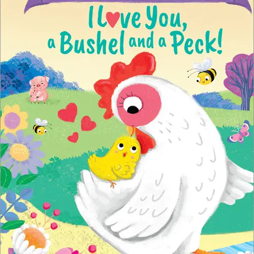 Granddaughter I Love You a Bushel & a Peck!