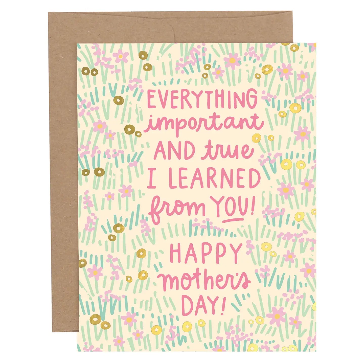 Everything Important & True Mother's Day Card