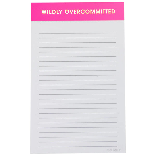 Wildly Overcommitted Notepad from Chez Gagné