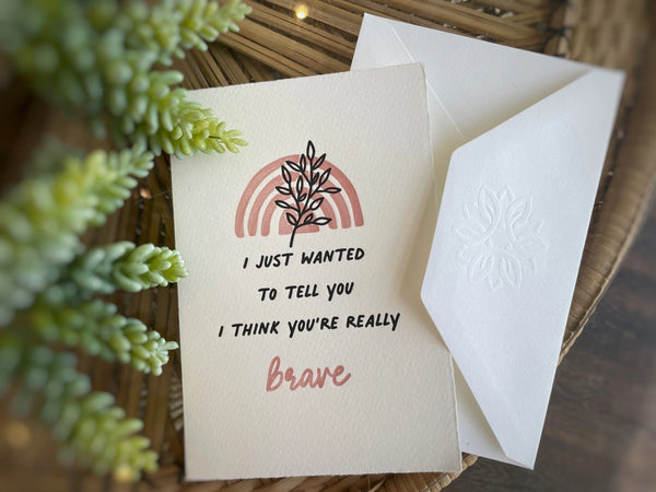 Really Brave Greeting Card| Pressed Collection