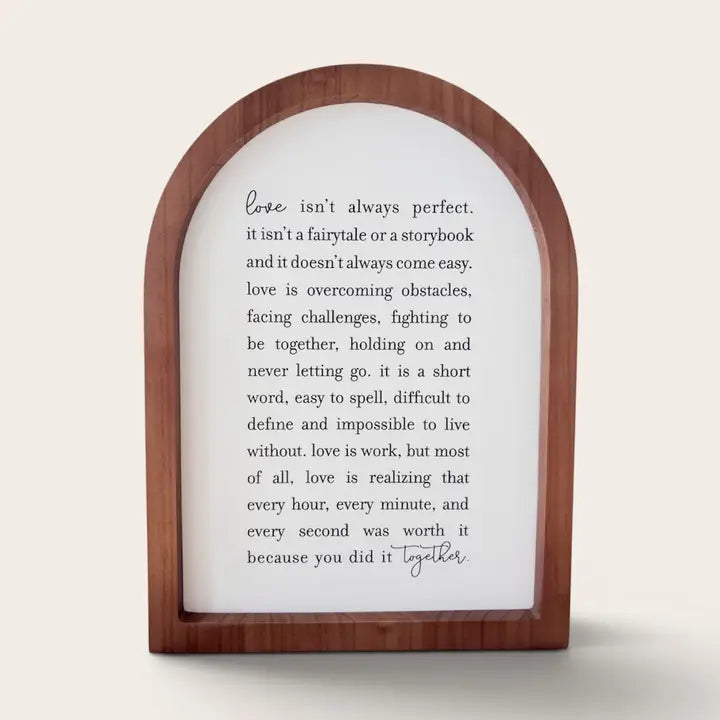 Love Isn't Always Perfect Framed Arch