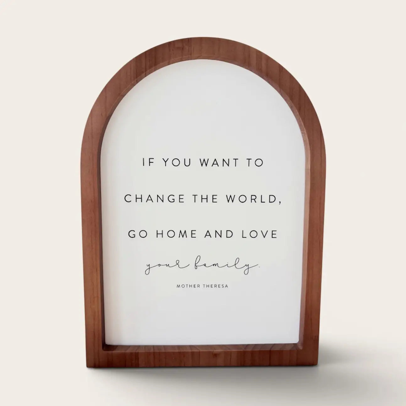 If You Want to Change the World Framed Arch