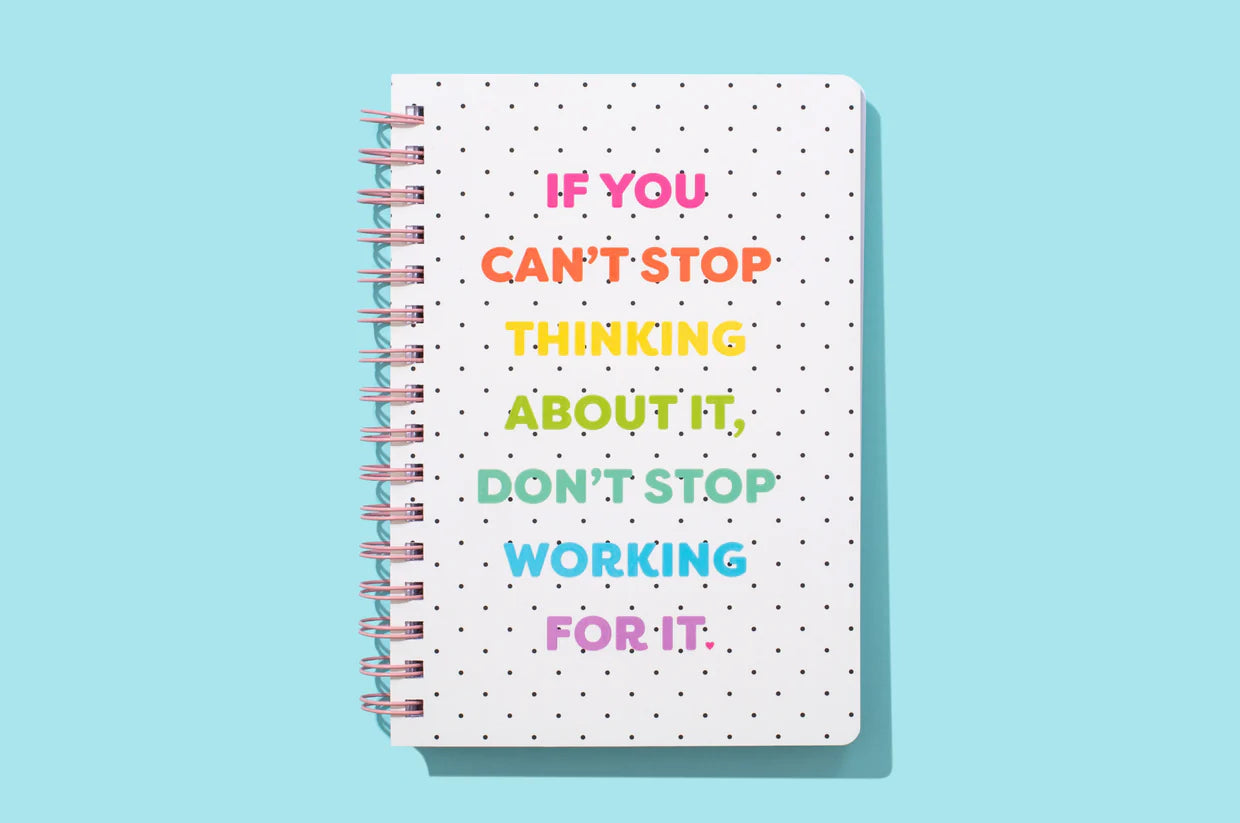 Spiral Notebook - "...Don't Stop"