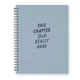 This Chapter Feels Really Good Journal