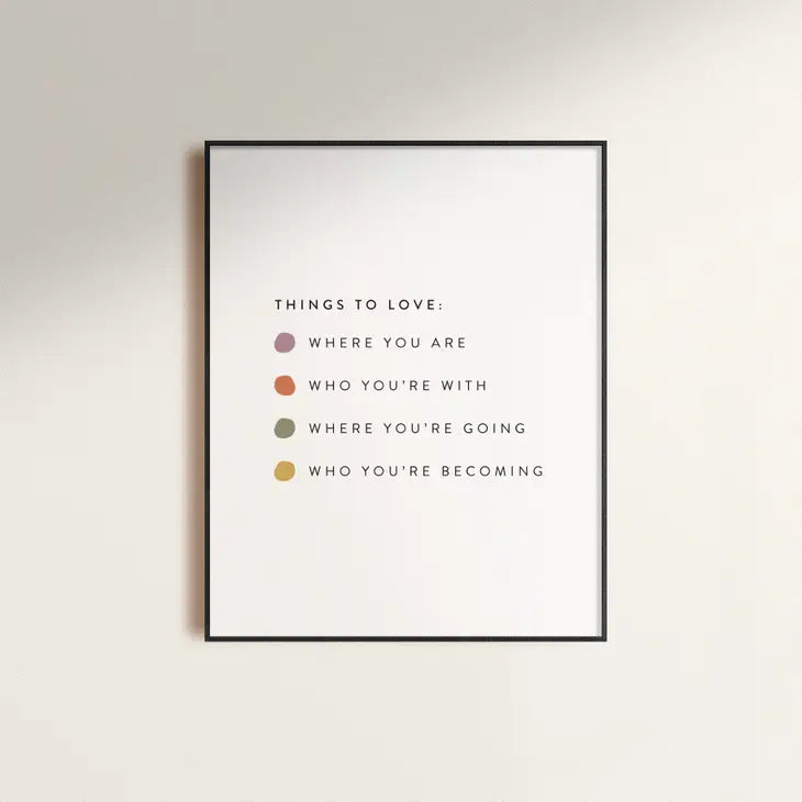 Things to Love Print by Ember Road Designs