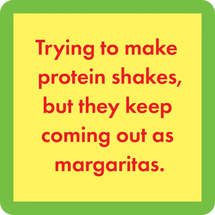 Protein Shakes Coaster- Drinks on Me