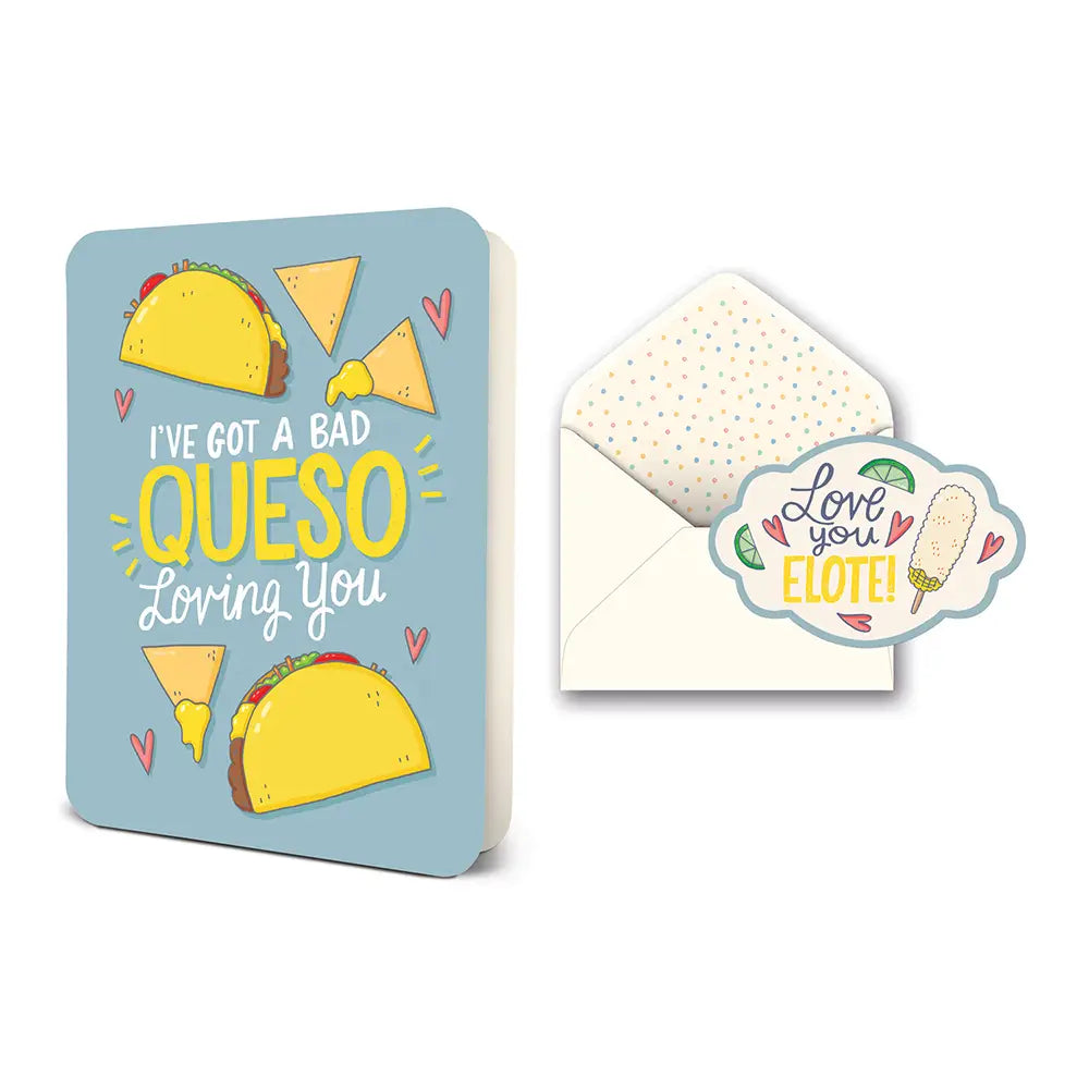 Bad Queso Loving You Greeting Card