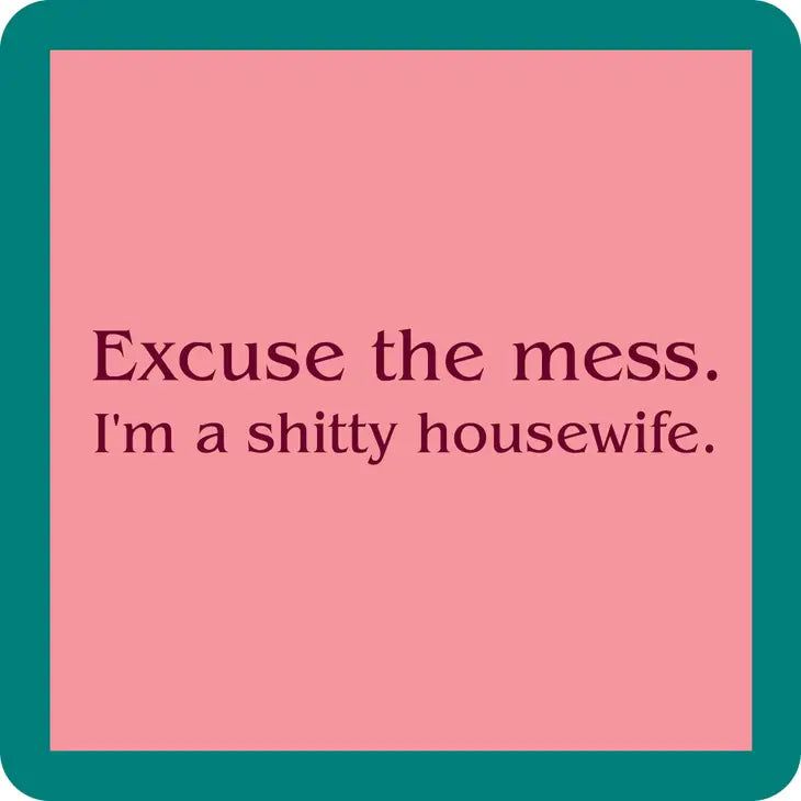 Shitty Housewife Coaster