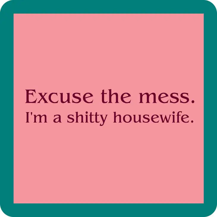 Shitty Housewife Coaster