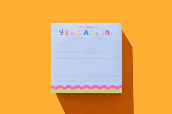 Sticky Notes Pad - You Are Amazing