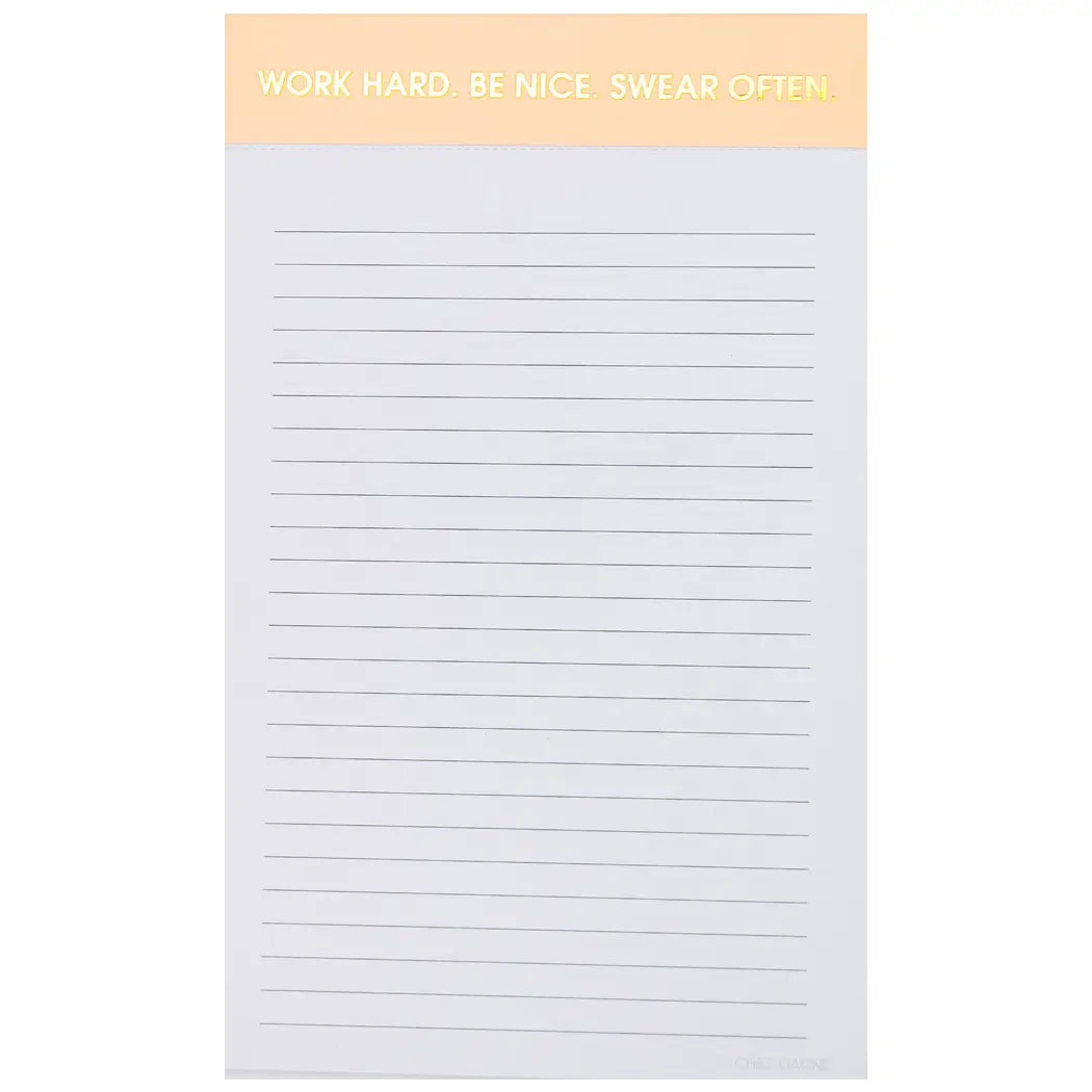 Work Hard. Be Nice. Swear Often Notepad – Rendered Unique