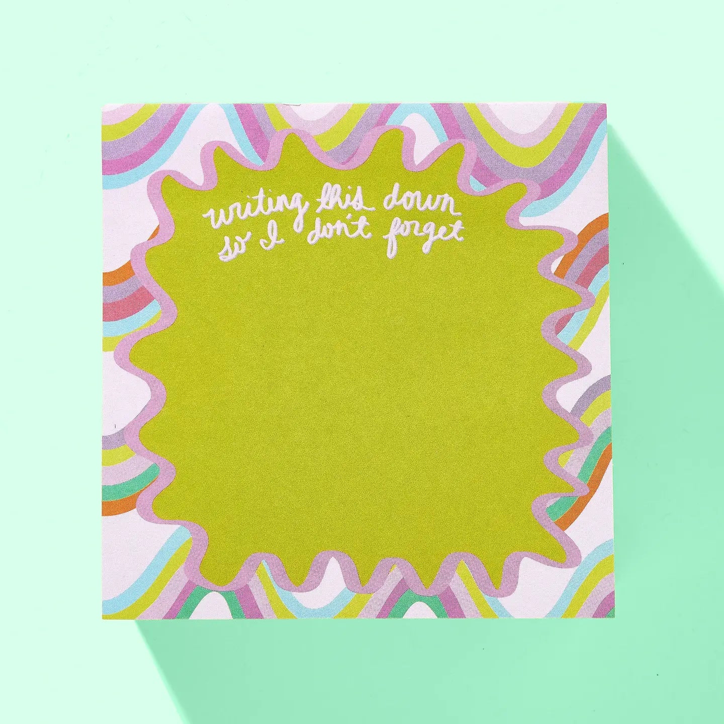 So I Don't Forget- Sticky Notes Pad