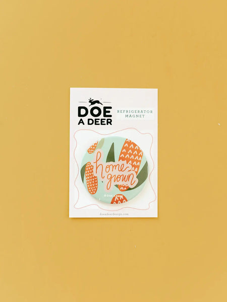 Doe A Deer Design Homegrown Magnet